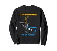 Stop Overthinking It’s Not That Deep Sarcastic Minimalist Sweatshirt