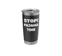 Stop! Pajama Time Stainless Steel Insulated Tumbler