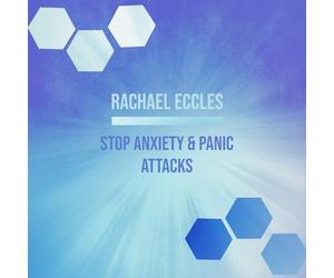 Stop Panic Attacks and Anxiety Hypnotherapy, Control Anxiety & Panic, Lower Your Anxiety Level Self Hypnosis CD (Rachael Eccles Guided Meditation & Hypnosis CDs)