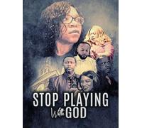 Stop Playing with God