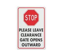 Stop Please Leave Clearance Gate Opens Outward Sign Outdoor Metal Sign 12 X 8 For Business, Workplace, Office, Home, Delivery, Road, Garden