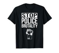 Stop Police Brutality Equality Social Justice Protest T-Shirt