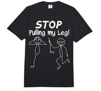 Stop Pulling My Leg Funny Figures Comfort Colors Adult Heavyweight T-Shirt