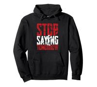 Stop Saying Tomorrow Gym Workout Motivation Distressed Pullover Hoodie