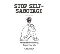 STOP SELF-SABOTAGE