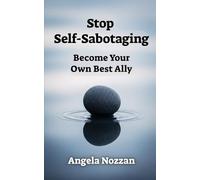 Stop Self-Sabotaging