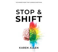 Stop & Shift: The Mindset Reset that Changes Everything