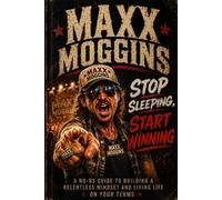 Stop Sleeping, Start Winning: A Motivational Book For People Who Are Tired Of Being Motivated But Keep Buying These Books Anyway: 1 (Maxx Motivational Series)