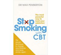 Stop Smoking with CBT: The most powerful way to beat your addiction
