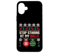Stop Staring At My Balls Funny Men's Inappropriate Christmas Case for iPhone 16 Plus