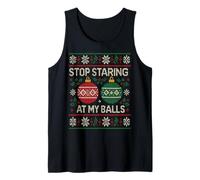 Stop Staring at My Balls Funny Men's Inappropriate Christmas Tank Top