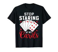 Stop Staring At My Cards Funny Casino Poker Player Women T-Shirt