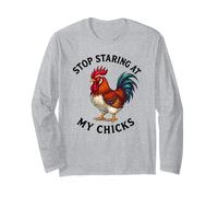 Stop Staring at My Chicks Funny Rooster Farm Chicken Farmer Long Sleeve T-Shirt
