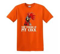 Stop Staring at My Cock Chicken Novelty Gift Men's T Shirt Funny Party Shirt Top