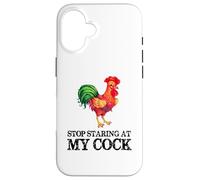 Stop Staring At My Cock - Funny Rooster Chicken Lover Case for iPhone 16