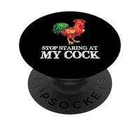 Stop Staring At My Cock - Funny Rooster Chicken Lover PopSockets Adhesive PopGrip