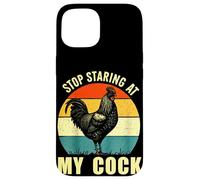 Stop Staring At My Cock Rooster Inappropriate Rude Joke Men Case for iPhone 15