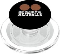 Stop Staring At My Meatballs Italian Kitchen Lover Italy PopSockets PopGrip for MagSafe