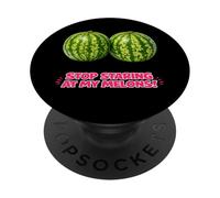 Stop Staring At My Melons Watermelon Humor Lover PopSockets Adhesive PopGrip
