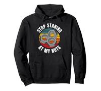 Stop Staring at My Nuts Funny Rude Humor Pun Mechanic Joke Pullover Hoodie