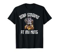 Stop Staring at my Nuts - funny Squirrel lover T-Shirt