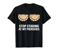Stop Staring At My Pierogis Polish Food Poland Value Graphic T-Shirt, Men, Black, S