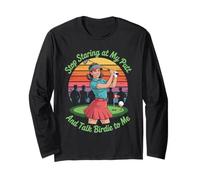 Stop Staring at My Putt and Talk Birdie to Me Long Sleeve T-Shirt