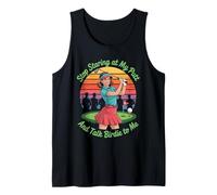 Stop Staring at My Putt and Talk Birdie to Me Tank Top