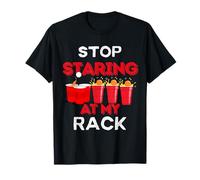 Stop Staring At My Rack Beer Pong Frat Boy Drinking Party T-Shirt