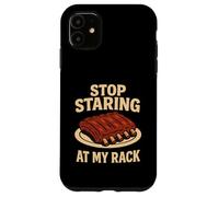 Stop Staring At My Rack Funny BBQ Grilling Pit Meat Smoker Case for iPhone 11