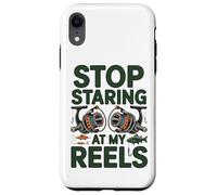 Stop Staring at My Reels Funny Womens Fishing Angler Case for iPhone XR