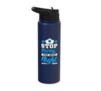 Stop Staring The Best Night Shift Nurse Stainless Steel Insulated Water Bottle