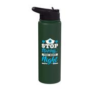 Stop Staring The Best Night Shift Nurse Stainless Steel Insulated Water Bottle
