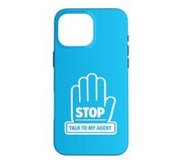STOP Talk To My Agent AI Software Engineers Humor Meme Case for iPhone 16 Pro Max