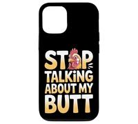 Stop Talking About My Butt Chicken Farmer Farm Puns |- Case for iPhone 12/12 Pro