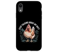 Stop Talking About My Butt Chicken Farmer Farm Puns - Case for iPhone XR