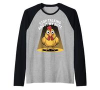 Stop Talking About My Butt Chicken Farmer Farm Puns - Raglan Baseball Tee