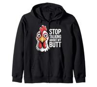 Stop Talking About My Butt Chicken Farmer Farm Puns - Zip Hoodie