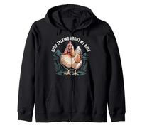 Stop Talking About My Butt Chicken Farmer Farm Puns - Zip Hoodie