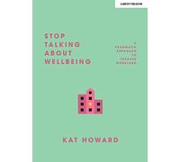 Stop Talking About Wellbeing: A Pragmatic Approach to Teacher Workload