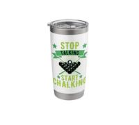 Stop Talking Start Chalking Billard Snooker Pool Cue 8-Ball Stainless Steel Insulated Tumbler