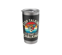 Stop Talking Start Chalking Stainless Steel Insulated Tumbler