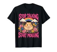 Stop Talking Start Mogging Hamster Cute Funny T-Shirt