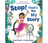 Stop! That's Not My Story!