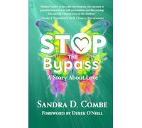 Stop the Bypass: A Story About Love