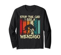 Stop The Car I See A Wendigo Long Sleeve T-Shirt