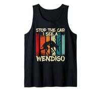 Stop The Car I See A Wendigo Tank Top