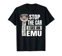 Stop the car I see an emu Design for an Emu Birder T-Shirt
