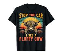 Stop The Car I See Fluffy Cow Funny Highland Cow Lover T-Shirt
