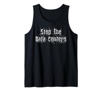 Stop The Data Centers Tank Top